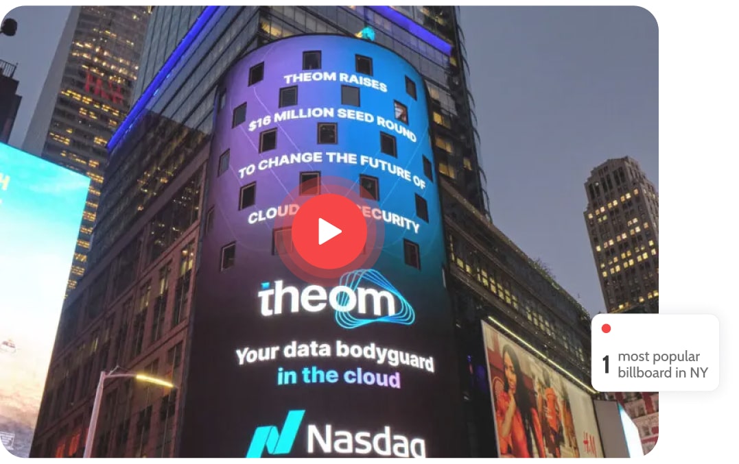 Theom's $16 million seed funding announcement displayed on Nasdaq billboard in New York City’s Times Square.